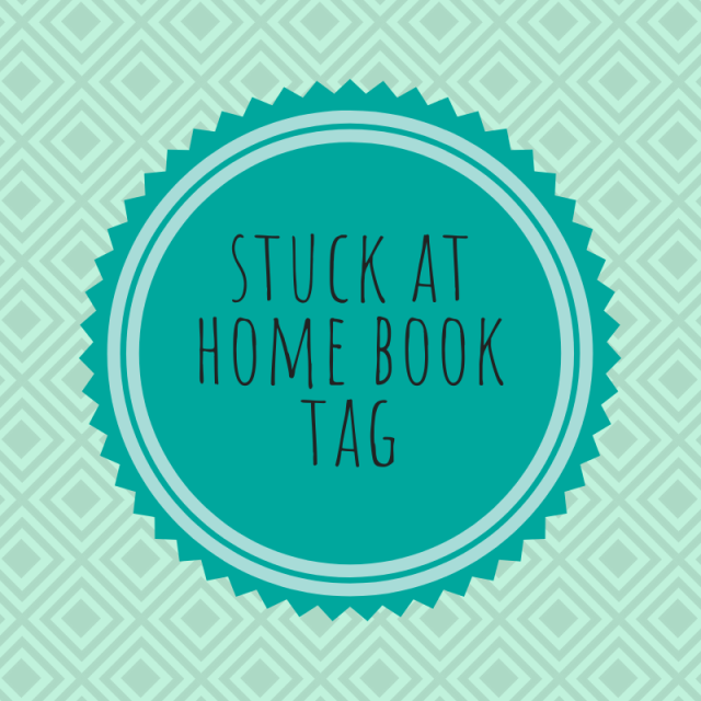 The Stuck at Home Book Tag
