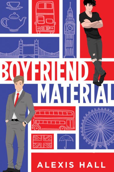 Book Review - Boyfriend Material by Alexis Hall
